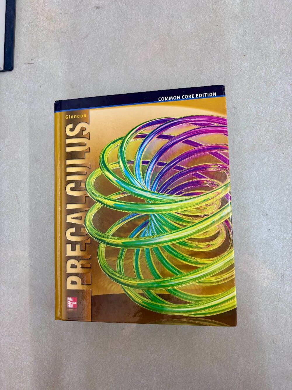 McGraw Hill Precalculus Textbook --- Common Core Edition --- Chapters: 0-12